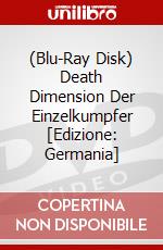 (Blu-Ray Disk) Death Dimension Der Einzelkumpfer [Edizione: Germania] brd