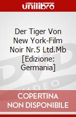 Der Tiger Von New York-Film Noir Nr.5 Ltd.Mb [Edizione: Germania] dvd