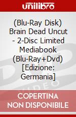 (Blu-Ray Disk) Brain Dead Uncut - 2-Disc Limited Mediabook (Blu-Ray+Dvd) [Edizione: Germania] brd