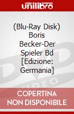 (Blu-Ray Disk) Boris Becker-Der Spieler Bd [Edizione: Germania] brd