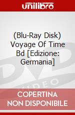 (Blu-Ray Disk) Voyage Of Time Bd [Edizione: Germania] brd