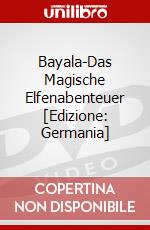 Bayala-Das Magische Elfenabenteuer [Edizione: Germania] dvd