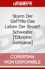 Sturm Der Gef?Hle-Das Leben Der Bront? Schwester [Edizione: Germania] dvd