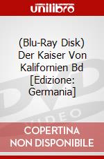(Blu-Ray Disk) Der Kaiser Von Kalifornien Bd [Edizione: Germania] brd