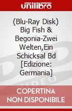 (Blu-Ray Disk) Big Fish & Begonia-Zwei Welten,Ein Schicksal Bd [Edizione: Germania] brd