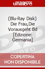 (Blu-Ray Disk) Die Frau,Die Vorausgeht Bd [Edizione: Germania] brd