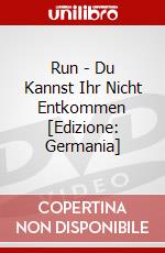 Run - Du Kannst Ihr Nicht Entkommen [Edizione: Germania] dvd