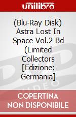 (Blu-Ray Disk) Astra Lost In Space Vol.2 Bd (Limited Collectors [Edizione: Germania] brd