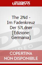 The 2Nd - Im Fadenkreuz Der S?Ldner [Edizione: Germania] dvd