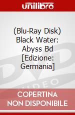 (Blu-Ray Disk) Black Water: Abyss Bd [Edizione: Germania] brd