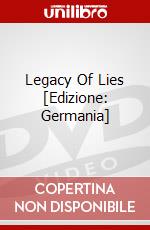 Legacy Of Lies [Edizione: Germania] dvd