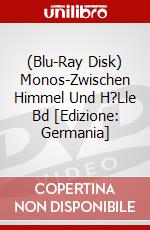 (Blu-Ray Disk) Monos-Zwischen Himmel Und H?Lle Bd [Edizione: Germania] brd