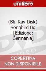 (Blu-Ray Disk) Songbird Bd [Edizione: Germania] brd