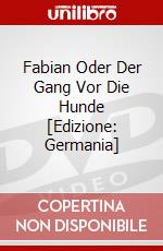 Fabian Oder Der Gang Vor Die Hunde [Edizione: Germania] dvd