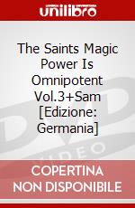 The Saints Magic Power Is Omnipotent Vol.3+Sam [Edizione: Germania] dvd
