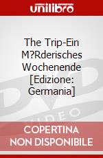 The Trip-Ein M?Rderisches Wochenende [Edizione: Germania] dvd