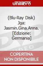 (Blu-Ray Disk) Jga: Jasmin.Gina.Anna. [Edizione: Germania] brd