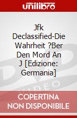 Jfk Declassified-Die Wahrheit ?Ber Den Mord An J [Edizione: Germania] dvd