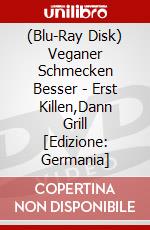 (Blu-Ray Disk) Veganer Schmecken Besser - Erst Killen,Dann Grill [Edizione: Germania] brd