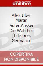 Alles Uber Martin Suter.Ausser Die Wahrheit [Edizione: Germania] dvd