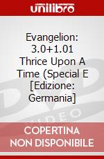 Evangelion: 3.0+1.01 Thrice Upon A Time (Special E [Edizione: Germania] dvd