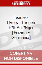 Fearless Flyers - Fliegen F?R Anf?Nger [Edizione: Germania] dvd