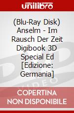 (Blu-Ray Disk) Anselm - Im Rausch Der Zeit Digibook 3D Special Ed [Edizione: Germania] brd