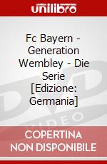 Fc Bayern - Generation Wembley - Die Serie [Edizione: Germania] dvd