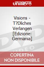 Visions - T?Dliches Verlangen [Edizione: Germania] dvd