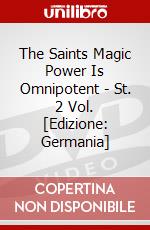 The Saints Magic Power Is Omnipotent - St. 2 Vol. [Edizione: Germania] dvd