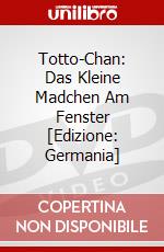 Totto-Chan: Das Kleine Madchen Am Fenster [Edizione: Germania] dvd