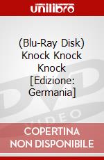(Blu-Ray Disk) Knock Knock Knock [Edizione: Germania] brd