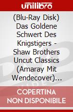 (Blu-Ray Disk) Das Goldene Schwert Des Knigstigers - Shaw Brothers Uncut Classics (Amaray Mit Wendecover) [Edizione: Germania] brd