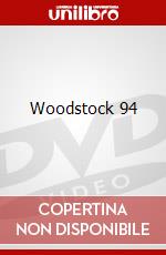 Woodstock 94 film in dvd di DYLAN BOB