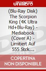 (Blu-Ray Disk) The Scorpion King (4K Ultra Hd+Blu-Ray) - Mediabook (Cover A) - Limitiert Auf 555 Stck [Edizione: Germania] brd