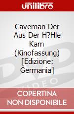 Caveman-Der Aus Der H?Hle Kam (Kinofassung) [Edizione: Germania] dvd