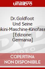 Dr.Goldfoot Und Seine Bikini-Maschine-Kinofassu [Edizione: Germania] dvd