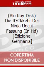 (Blu-Ray Disk) Die R?Ckkehr Der Ninja-Uncut Fassung (In Hd) [Edizione: Germania] brd