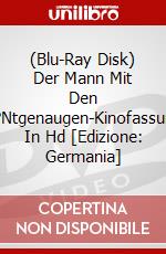 (Blu-Ray Disk) Der Mann Mit Den R?Ntgenaugen-Kinofassung In Hd [Edizione: Germania] brd