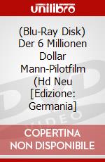 (Blu-Ray Disk) Der 6 Millionen Dollar Mann-Pilotfilm (Hd Neu [Edizione: Germania] brd