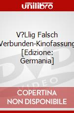 V?Llig Falsch Verbunden-Kinofassung [Edizione: Germania] dvd
