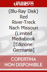 (Blu-Ray Disk) Red River-Treck Nach Missouri (Limited Mediabook [Edizione: Germania] brd