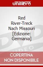 Red River-Treck Nach Missouri [Edizione: Germania] dvd