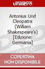 Antonius Und Cleopatra (William Shakespeare's) [Edizione: Germania] dvd