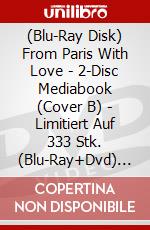 (Blu-Ray Disk) From Paris With Love - 2-Disc Mediabook (Cover B) - Limitiert Auf 333 Stk. (Blu-Ray+Dvd) [Edizione: Germania] brd