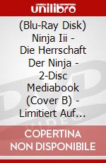 (Blu-Ray Disk) Ninja Iii - Die Herrschaft Der Ninja - 2-Disc Mediabook (Cover B) - Limitiert Auf 333 Stk. (Blu-Ray+Dvd) [Edizione: Germania] brd