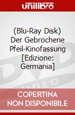 (Blu-Ray Disk) Der Gebrochene Pfeil-Kinofassung [Edizione: Germania] brd