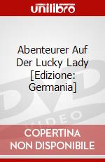 Abenteurer Auf Der Lucky Lady [Edizione: Germania] dvd