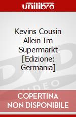 Kevins Cousin Allein Im Supermarkt [Edizione: Germania] dvd