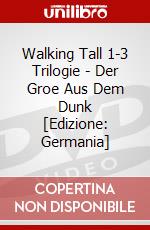 Walking Tall 1-3 Trilogie - Der Groe Aus Dem Dunk [Edizione: Germania] dvd